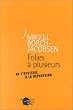 Folies � plusieurs : De l'hyst�rie � la d�pression