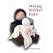 Making Waldorf Dolls (Crafts and Family Activities)