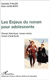 Les enjeux du roman pour adolescents