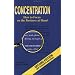 Concentration: How to Focus on the Business at Hand