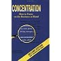 Concentration: How to Focus on the Business at Hand