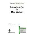 La sociologie de Max Weber