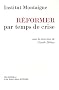 R�former par temps de crise