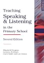 Teaching Speaking and Listening in the Primary School
