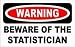 WARNING BEWARE OF THE STATISTICIAN Apron (Various Colors Available)
