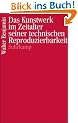 Das Kunstwerk im Zeitalter seiner technischen Reproduzierbarkeit