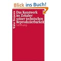 Das Kunstwerk im Zeitalter seiner technischen Reproduzierbarkeit
