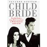 Child Bride: The Untold Story of Priscilla Presley book cover