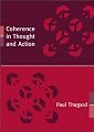 Coherence in Thought and Action (Life and Mind: Philosophical Issues in Biology and Psychology)