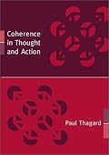Coherence in Thought and Action (Life and Mind: Philosophical Issues in Biology and Psychology)