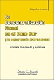 La Descentralizacion Fiscal En El Cono Sur