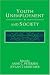 Youth Unemployment and Society