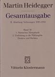 Nietzsches Metaphysik. Einleitung in die Philosophie - Denken und Dichten