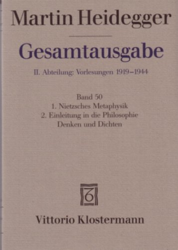 Nietzsches Metaphysik. Einleitung in die Philosophie - Denken und Dichten