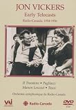 Jon Vickers: Early Telecasts From Radio Canada - 1954-1956 [DVD] [US Import] [NTSC]