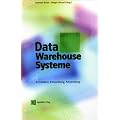 Data Warehouse. Architektur, Entwicklung, Anwendung