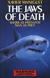 The Jaws of Death: Sharks as Predator, Man as Prey