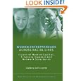 Women Entrepreneurs Across Racial Lines: Issues of Human... by Andrea E. Smith-Hunter