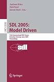 SDL 2005: Model Driven: 12th International SDL Forum, Grimstad, Norway, June 20-23, 2005, Proceedings (Lecture Notes in Computer Science / Computer Communication Networks and Telecommunications)