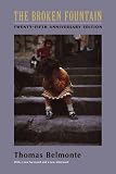 The Broken Fountain: Twenty-Fifth Anniversary Edition (Columbia Classics in Anthropology) (Columbia Classics in Anthropology)