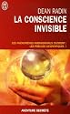 La conscience invisible : Le paranormal à l'épreuve de la science