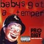 Baby's Got a Temper