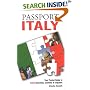 Passport Italy: Your Pocket Guide to Italian Business, Customs & Etiquette (Passport to the World) (Passport to the World)