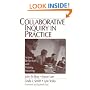 Collaborative Inquiry in Practice : Action, Reflection, and Making Meaning