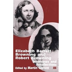 Elizabeth Barrett Browning and Robert Browning: Interviews and Recollections