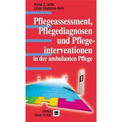 Pflegeassessment, Pflegediagnosen und Pflegeinterventionen in der ambulanten Pflege