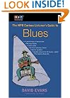 The NPR Curious Listener's Guide to Blues