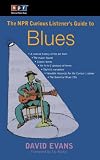 The NPR Curious Listeners Guide to Blues