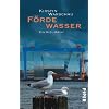 F�rdewasser: Ein Kiel-Krimi
