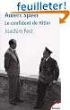 Albert Speer : Le confident de Hitler