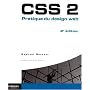 CSS 2 : Pratique du design web de Rapha�l Goetter