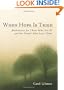 When Hope Is Tried: Meditations for Those Who Are Ill and the People Who Love Them