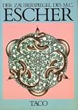 Der Zauberspiegel des Maurits Cornelis Escher - Bruno Ernst
