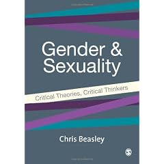 Gender and Sexuality: Critical Theories, Critical Thinkers