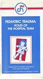 Pediatric Trauma: Roles of the Hospital Team