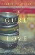 The Guru of Love: A Novel