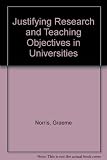 Justifying research and teaching objectives in universities