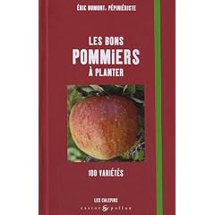 Les bons pommiers � planter : 100 vari�t�s