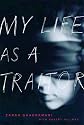 My Life as a Traitor: An Iranian Memoir