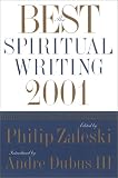 The Best Spiritual Writing 2001 (Best Spiritual Writing)
