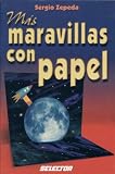 Mas maravillas con papel (MANUALIDADES)