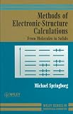 Methods of Electronic-Structure Calculations: From Molecules to Solids