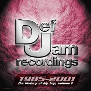 Various Artists - Def Jam Recordings - The History Of Hip Hop, Vol. 1 (1985 -