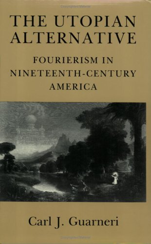 The Utopian Alternative: Fourierism in Nineteenth-Century America (Cornell Paperbacks) under Marxism in The Books Store