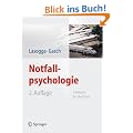 Notfallpsychologie: Lehrbuch f�r die Praxis