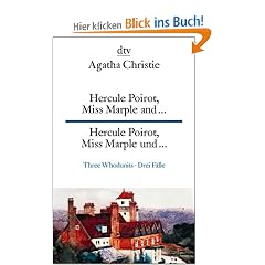 Hercule Poirot, Miss Marple and ... Hercule Poirot, Miss Marple und ...: Three Whodunits Drei F�lle